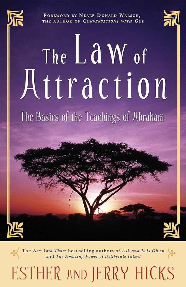 The Law of Attraction; Esther & Jerry Hicks