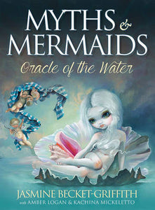 Myths & Mermaids, Oracle of the Water; Jasmine Becket-Griffith