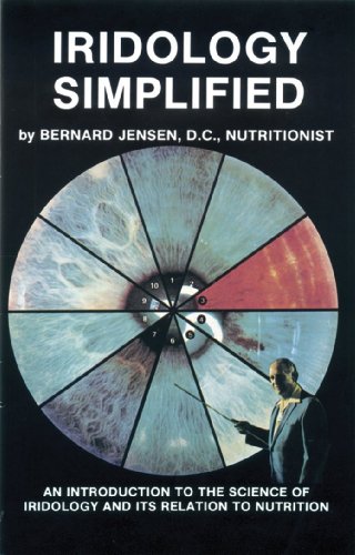 Iridology Simplified; Bernard Jenson