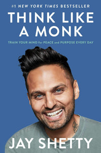 Think Like a Monk; Jay Shetty