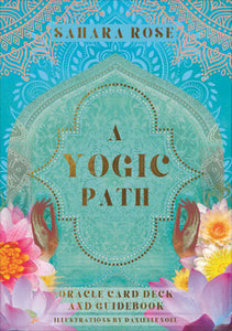 A Yogic Path Oracle Deck and Guide