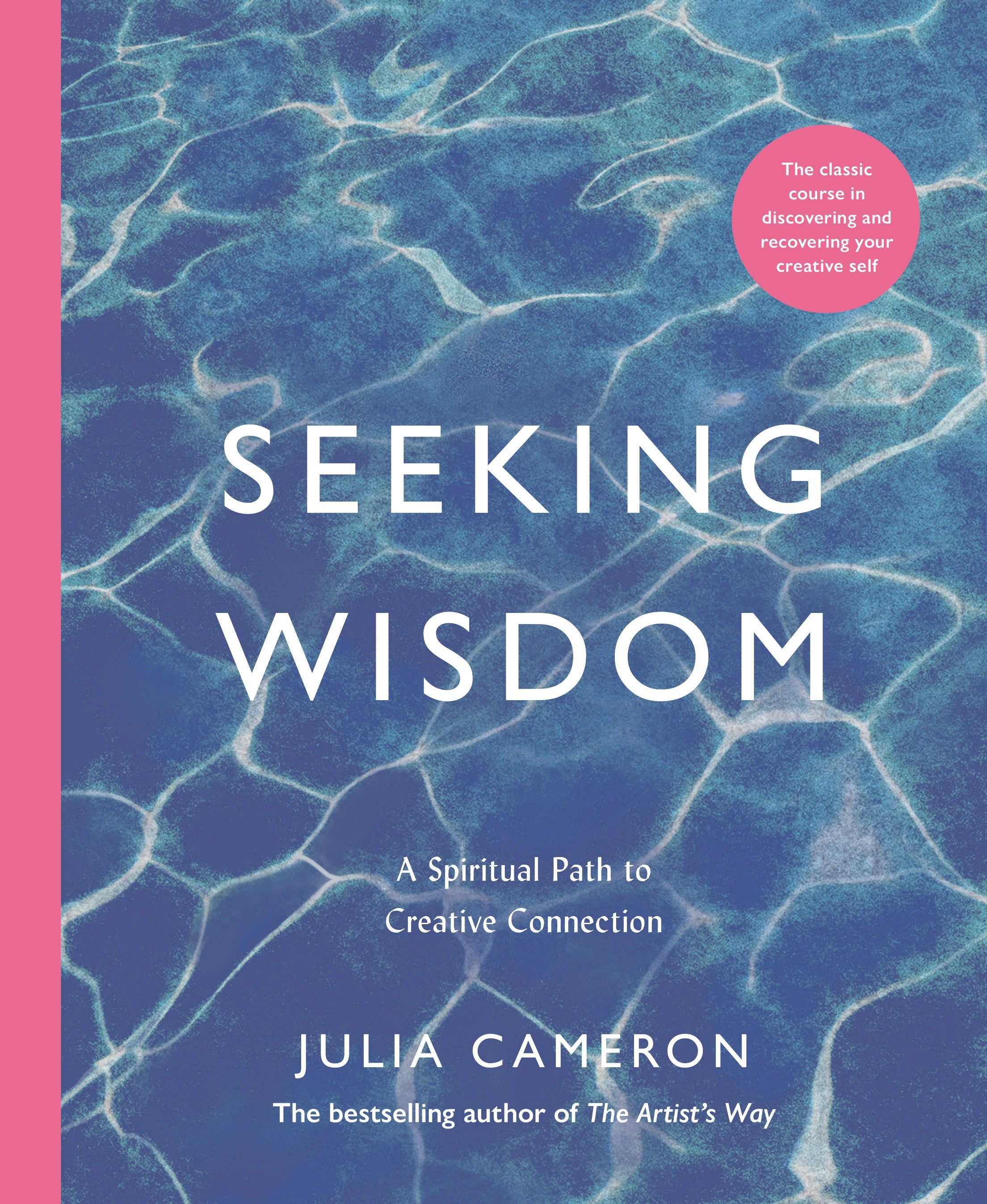 Seeking Wisdom; Julia Cameron